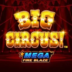 Mega Fire Blaze Big Circus slot cover